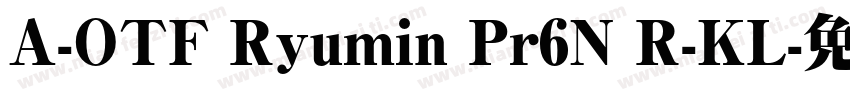 A-OTF Ryumin Pr6N R-KL字体转换